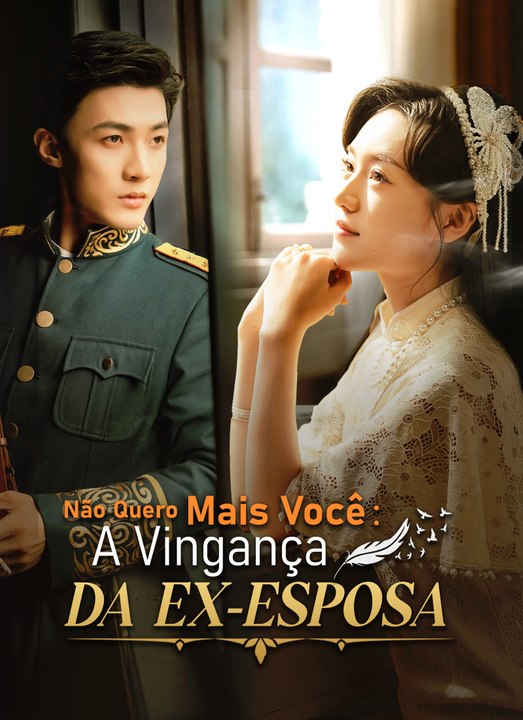 [Dublado]Não Quero Mais Você: A Vingança da Ex-esposa | Full 60 Eps SD Drama 2026