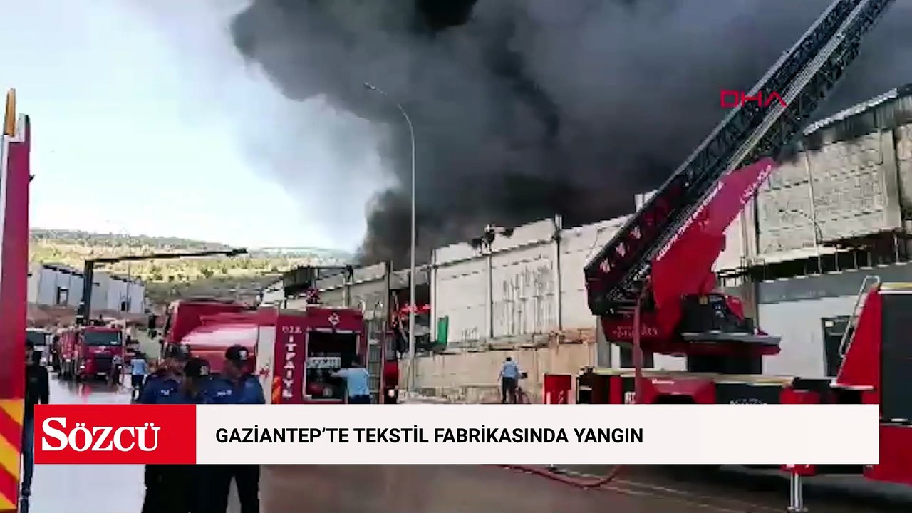 Gaziantep'te tekstil fabrikasında yangın
