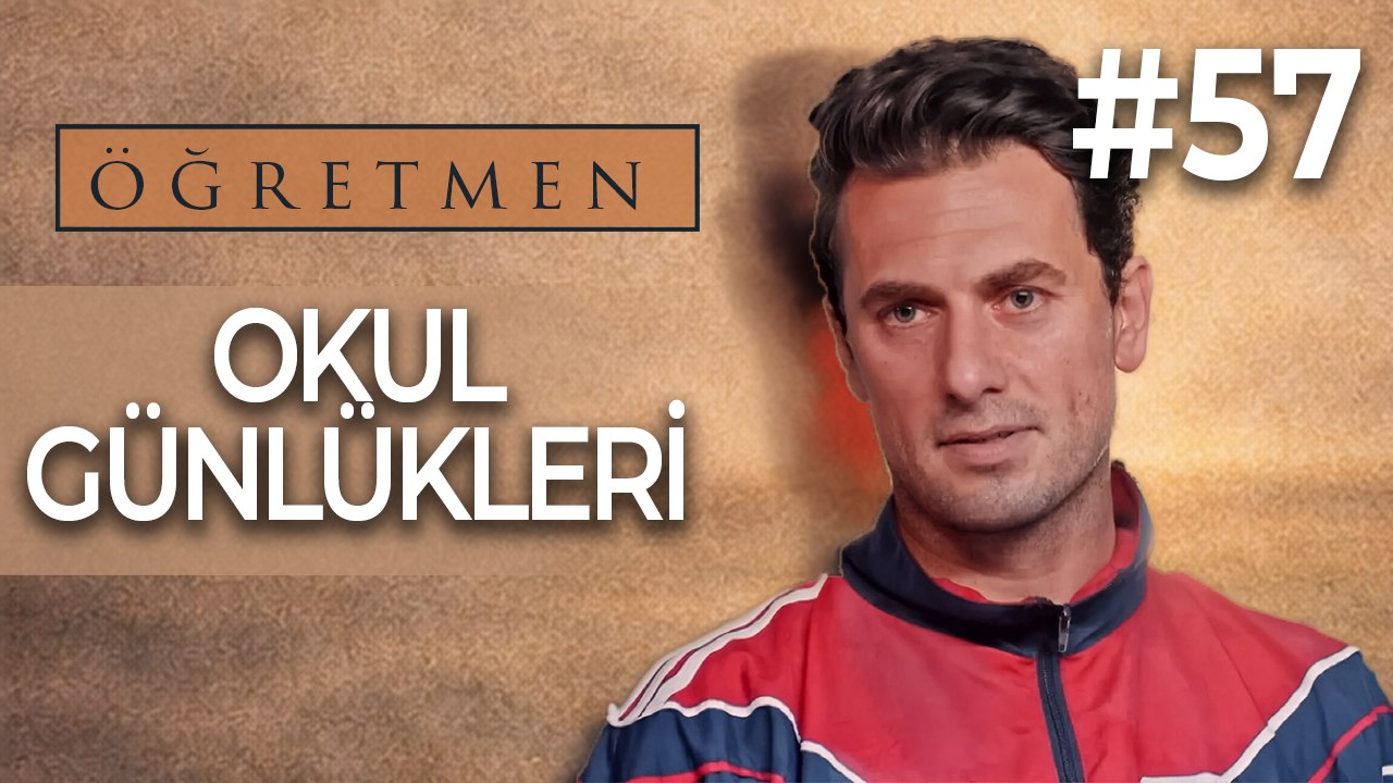 Okul Günlükleri #57