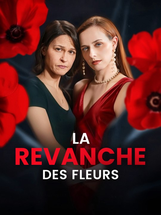 La Revanche des Fleurs | Série Complète (79 eps) HD