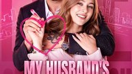 My Husband'S Secret Crush - FULL ✅