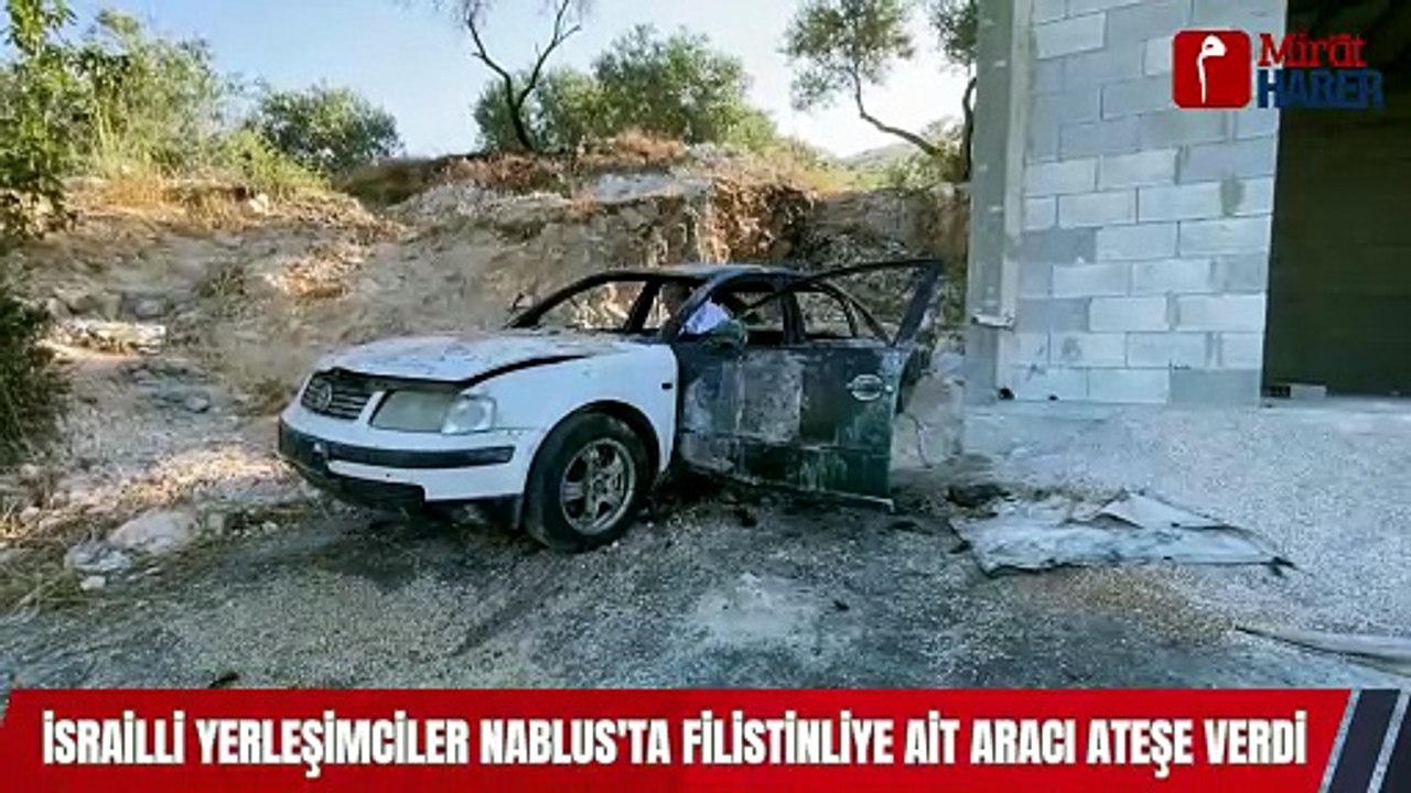 İsrailli Yerleşimciler Nablus'ta Filistinliye Ait Aracı Ateşe Verdi