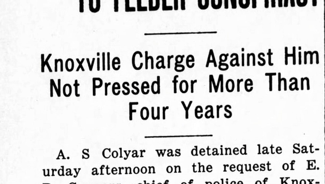 Sunday, 25th May 1913 Colyar Imputes Arrest to Felder Conspiracy