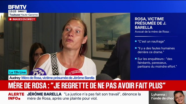 Mort de Lyhanna: Je regrette de ne pas avoir fait plus , assure la mère de Rosa, victime présumée de Jérôme Barella
