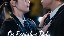Os Espinhos Dele, As Faíscas Dela | Série Completa | Short Drama Português