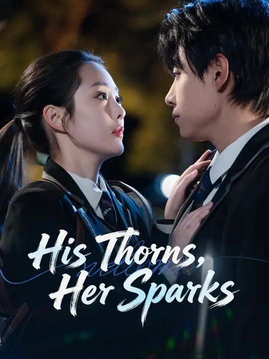 His Thorns, Her Sparks | Full Series | Short Drama English