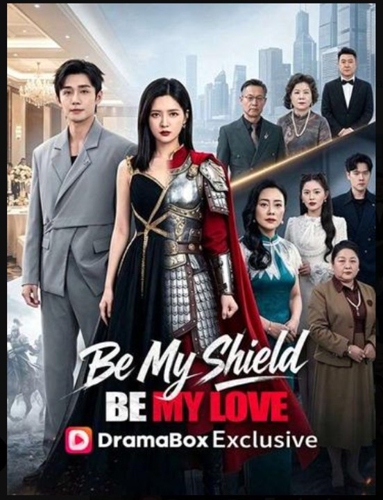 Be My Shield Be My Love- Drama Movie - ✅FULL MOVIE (2026) - [Eng Sub]