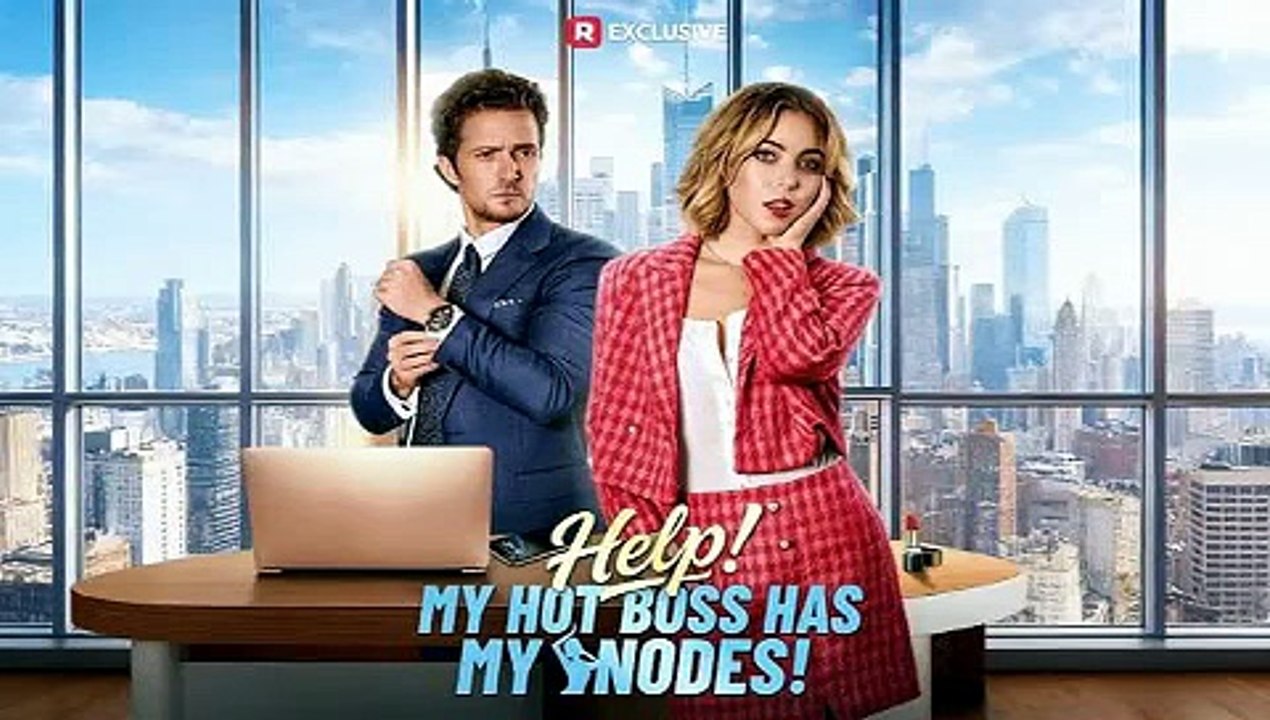 【 ReelShort 】 Help My Hot Boss Has My Nudes ➔ Eng Sub | The Ultimate Risky Office Affair Comedy