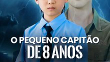O Pequeno Capitão de 8 Anos | Série Completa | Short Drama Português