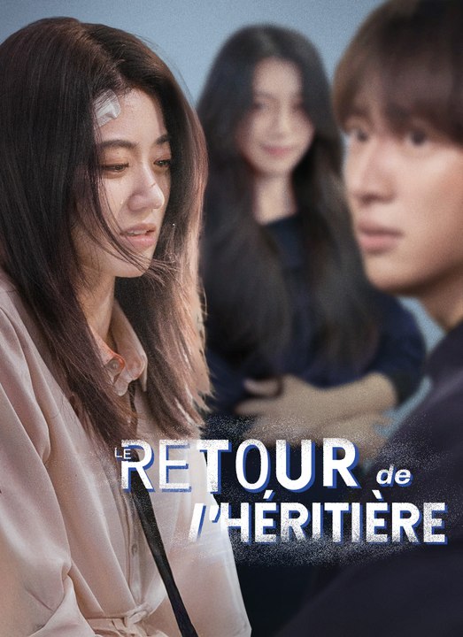 [Doublé]Le Retour de l'Héritière | Full 94 Eps SD Drama 2026