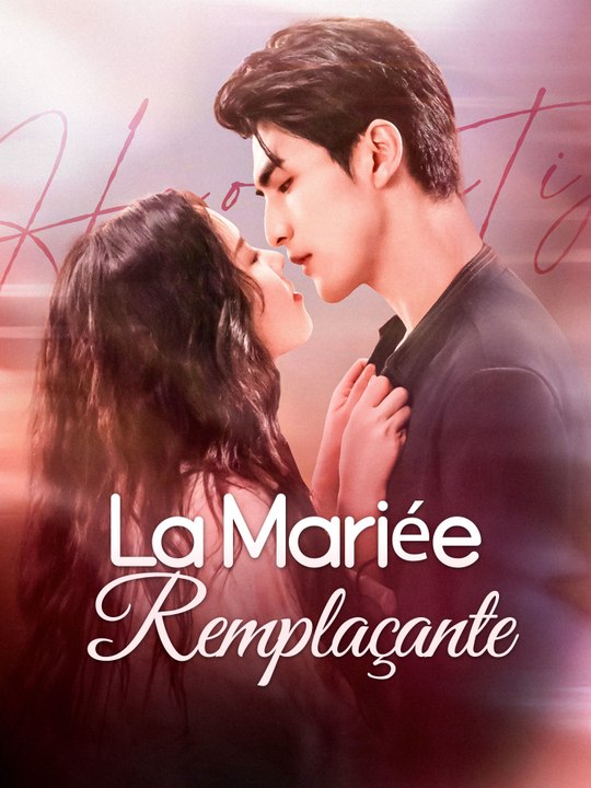 La Mariée Remplaçante | Série Complète (78 eps) HD