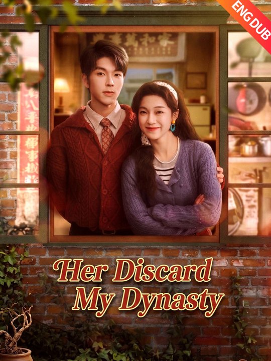 [ENG DUB] Her Discard My Dynasty | Full Series (77 eps) HD