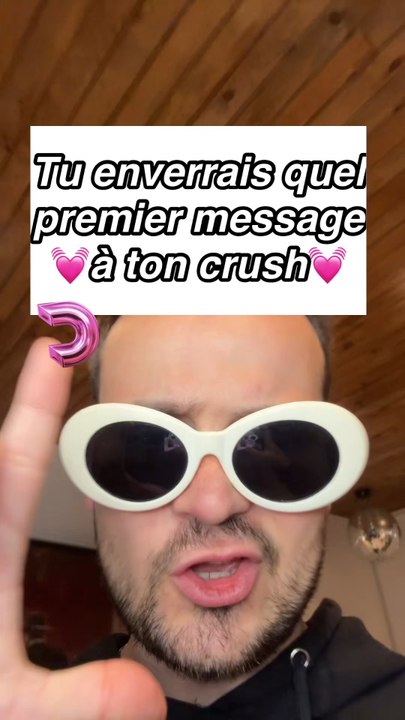 Tu enverrais quel premier message à ton crush 💓
