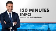 120 Minutes Info (Émission du 09/06/2026)