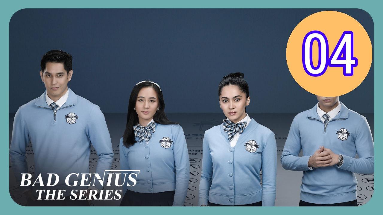 Bad Genius The Series Episode 4 Engsub