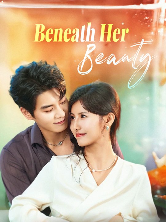 Beneath Her Beauty | Full Series (77 eps) HD