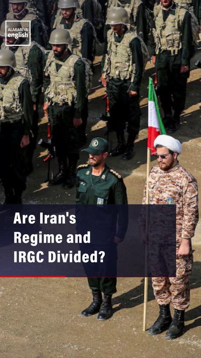 Are Iran's Regime and IRGC Divided?