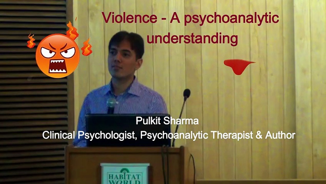 Violence - A psychoanalytic understanding
