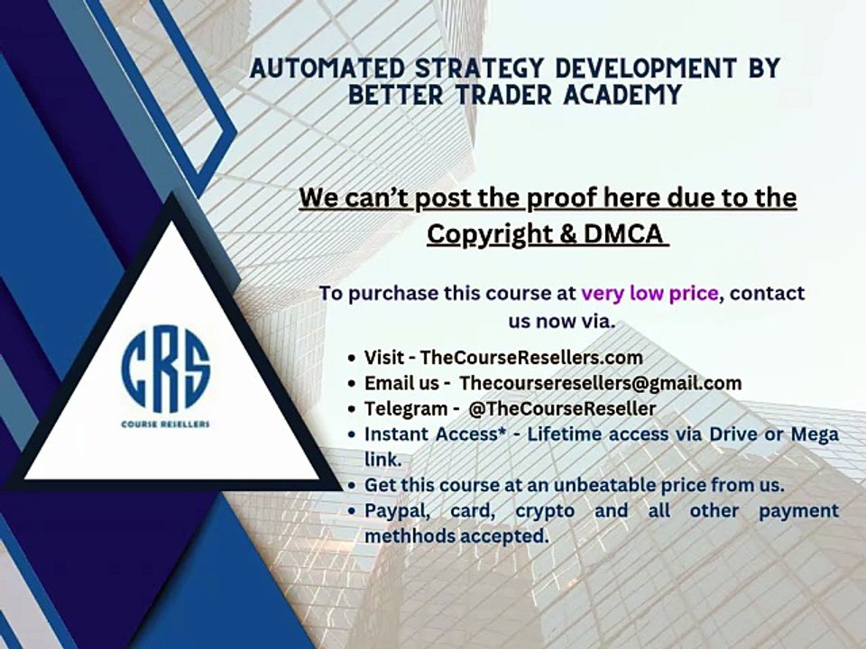Thecourseresellers.com - Automated Strategy Development by Better Trader Academy