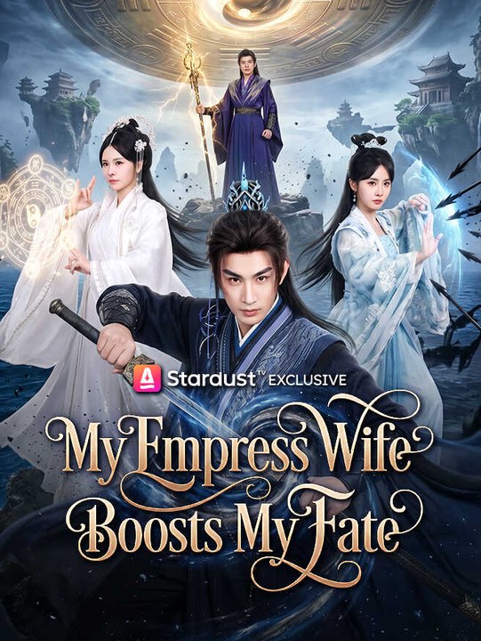 My Empress Wife Boosts My Fate | Full Series | Short Drama English
