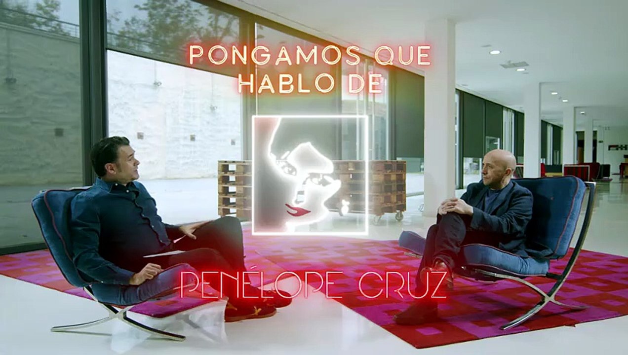 Pongamos que hablo de: entrevistas completas - Luis Alegre, sobre Penélope Cruz