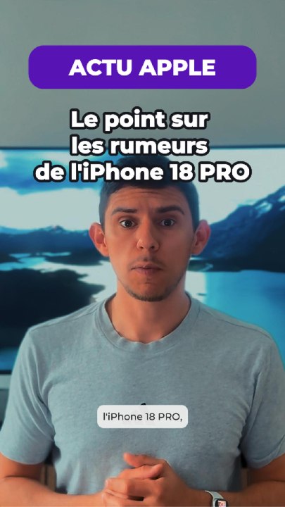 ACTU APPLE - Le point sur rumeurs de l'iPhone 18 PRO