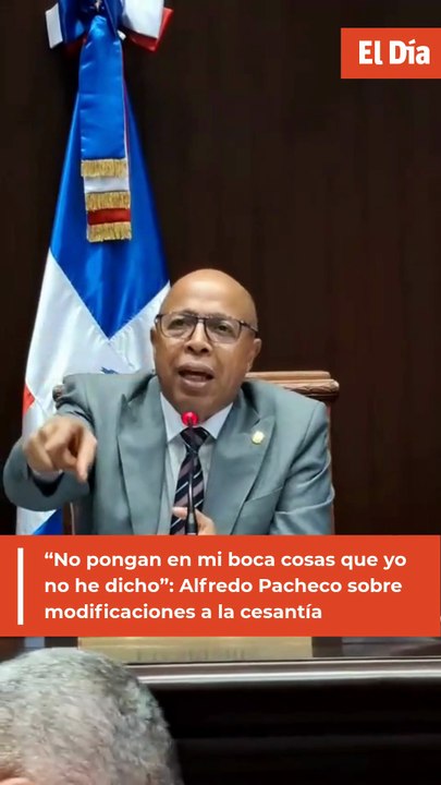 “No pongan en mi boca cosas que yo no he dicho”: Alfredo Pacheco sobre modificaciones a la cesantía