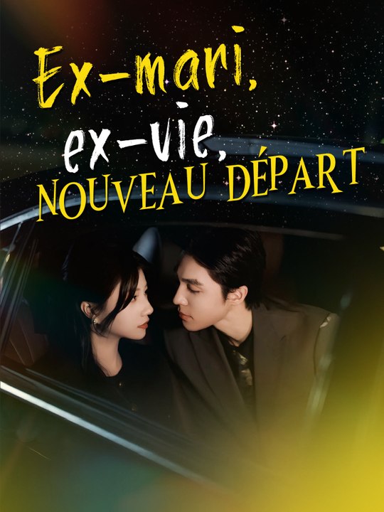 Ex-mari, ex-vie, nouveau départ | Série Complète (76 eps) HD