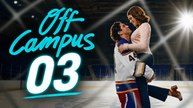 Off Campus Episode 3 | English Sub