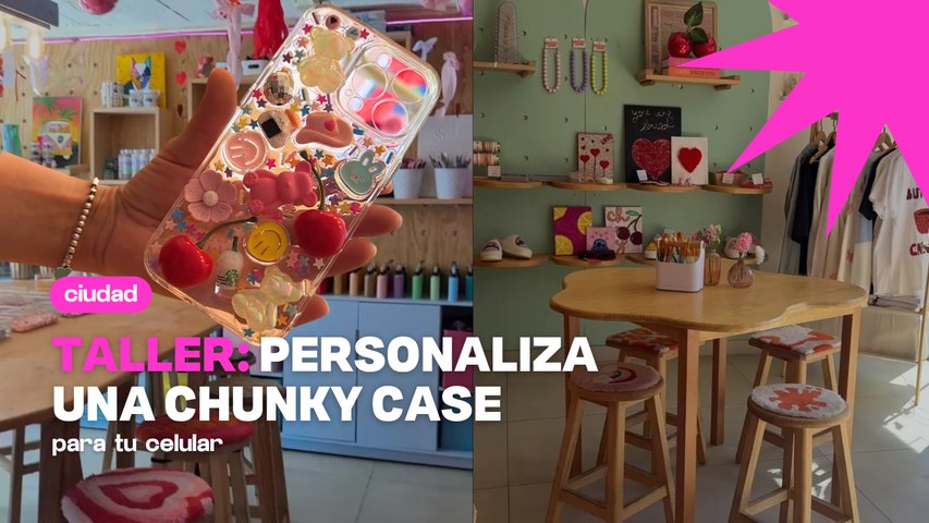 Taller para crear tu chunky case aesthetic en CDMX