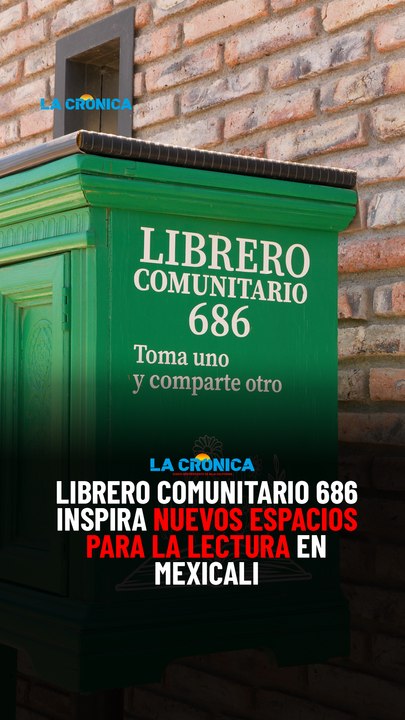 Librero Comunitario 686 inspira nuevos espacios para la lectura en Mexicali