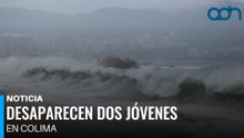 Desaparecen dos jóvenes en playa de Colima tras paso de “Boris”