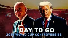 1 day to go - 2026 World Cup controversies