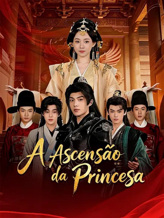 A Ascensão da Princesa | Série Completa | Short Drama Português