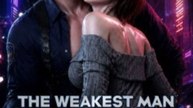 The Weakest Man Is Secretly The Strongest - Full HD