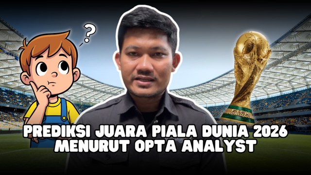 ​Ini 5 Kandidat Terkuat Juara Piala Dunia 2026 Menurut Opta-Dunia Olahraga