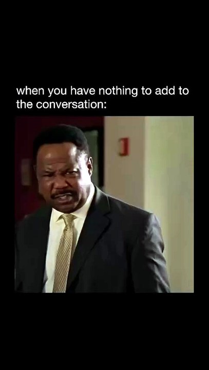 When You Have Nothing To Add To The Conversation: The Wire Meme Edition 😂