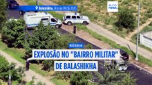 Rússia: explosão em bairro militar de Balashikha, autoridades não revelam identidade da vítima