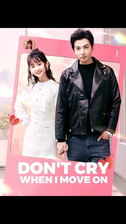 Don't Cry When I Move On - FULL EPISODE