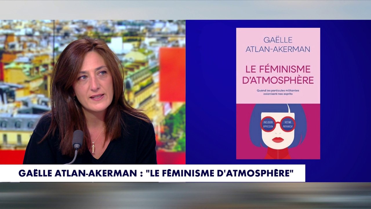 Gaëlle Atlan-Akerman : «Tout le monde est masculiniste»