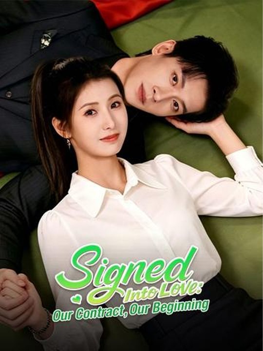 New 🌻Signed into love, Our Contract, Our Beginning- Chinese Drama - English Sub