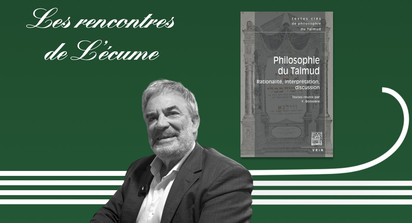 Les rencontres de L'écume | Philosophie du Talmud, de Yann Boissière