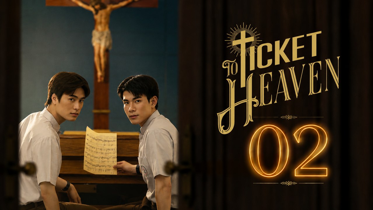 Ticket To Heaven - Episode 2