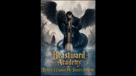 Beastward Academy Reborn, I Claimed My Sister's Serpent Drama S | ENGLISH SUB | Reel Nova