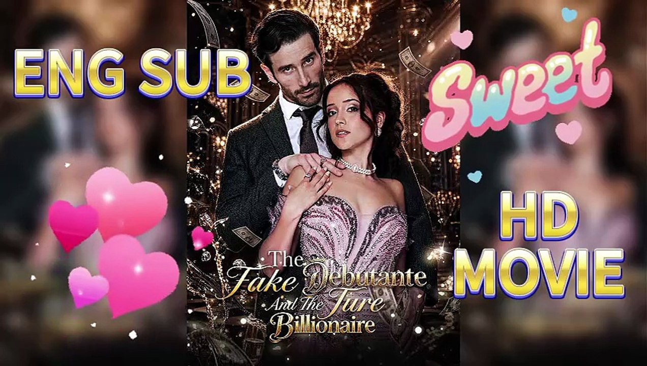 💘The Fake Debutante and the True Billionaire: Double Lives, True Love