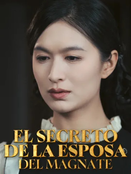 Doblado]El secreto de la esposa del magnate💔💔🔥 Completo En Español