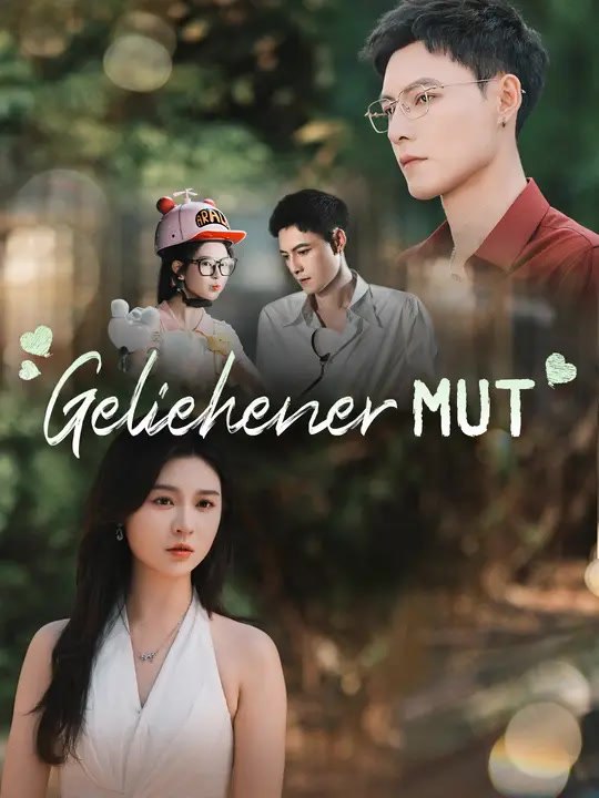 Geliehener Mut | Komplette Serie | Short Drama Deutsch