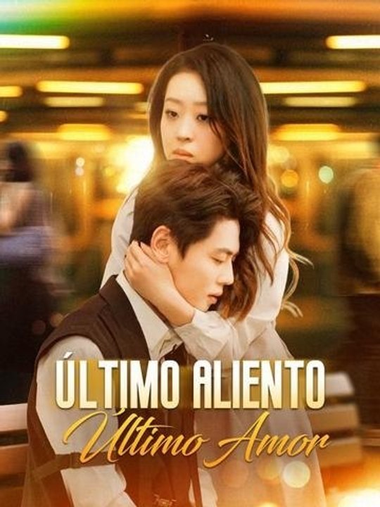 Último Aliento, Último Amor (Doblado) - Completo en Español