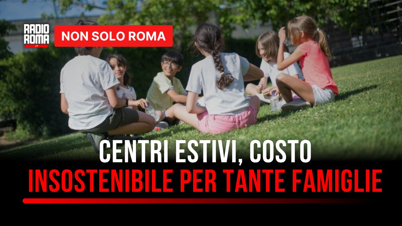 Centri estivi, la stangata delle famiglie romane: per due figli si arriva anche a 1.300 euro al mese