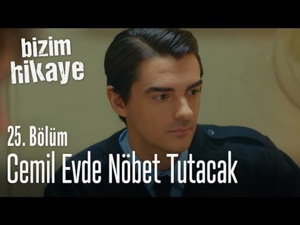 Cemil, evde nöbet tutacak - Bizim Hikaye 25. Bölüm
